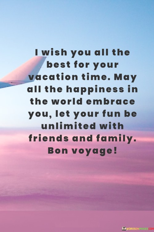 I-Wish-You-All-The-Best-For-Your-Vocation-Time-May-All-The-Happiness-In-Quotes.jpeg