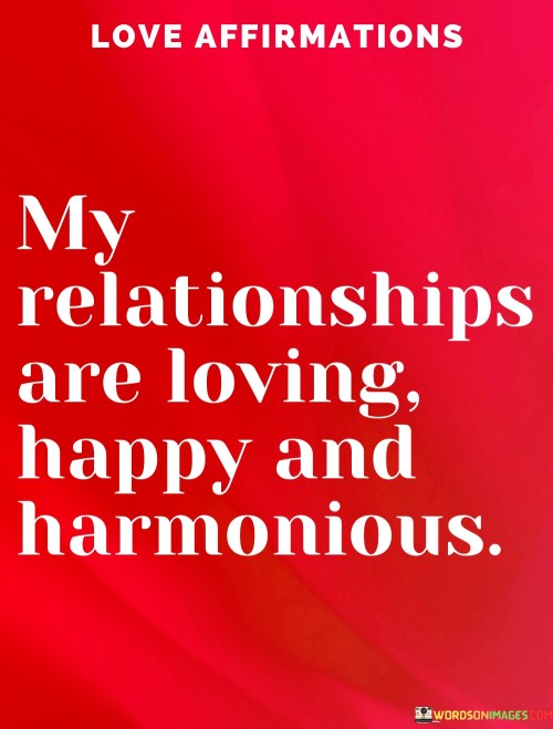 My Relationship Are Loving Happy Quotes