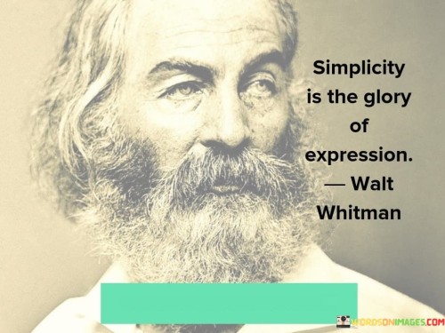 Saying things simply is beautiful. When we express ideas in an easy and straightforward way, the true essence shines through. Complex words and long sentences can hide the meaning, but simplicity uncovers it. When we keep things simple, we connect with others more easily because everyone can understand. 

Think about a smile. It's a simple expression, but it conveys so much joy. Similarly, simple words in our speech or writing have the power to touch hearts. Fancy language might impress some, but it can also create distance. The real magic is in making things clear and relatable, like talking to a friend.

Imagine a clear lake reflecting the sky. That's what happens when we express ourselves simply. We let our thoughts sparkle and resonate with others. It's not about using big words to show off; it's about sharing our thoughts in a way that anyone can appreciate. So, remember, simplicity is like a key to a door that opens hearts and minds.