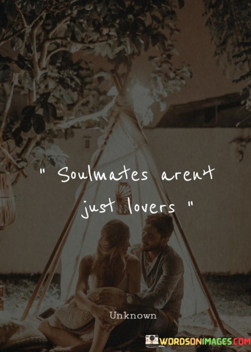 Soulmates-Arent-Just-Lovers-Quotes.jpeg