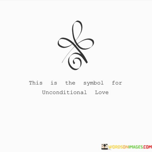 This-Is-The-Symbol-For-Unconditional-Love-Quotes.jpeg