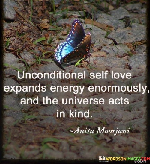 Unconditional-Self-Love-Expands-Energy-Enormously-And-The-Universe-Acts-Quotes260805562683513b.jpeg