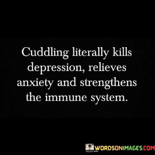 Cuddling-Literally-Kills-Depression-Relieves-Anxiety-Quotes.jpeg