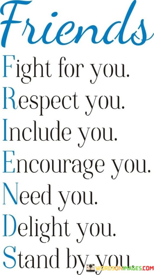 Friends Fight For You Respect You Include You Quotes