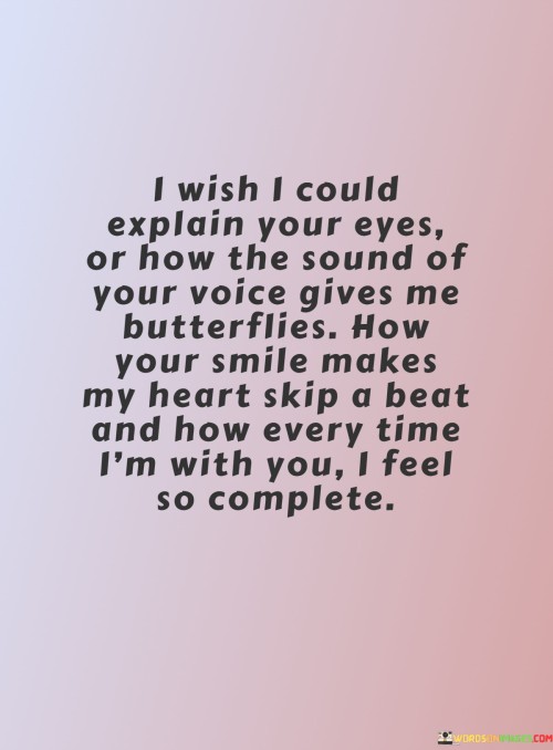 I-Wish-I-Could-Explain-Your-Eyes-Or-How-The-Sound-Of-Your-Voice-Gives-Me-Quotes.jpeg