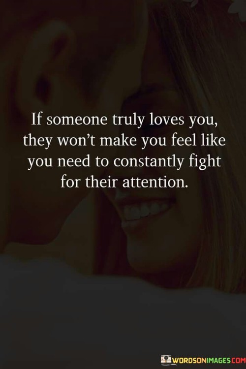 If Someone Truly Loves You They Won't Make You Feel Quotes