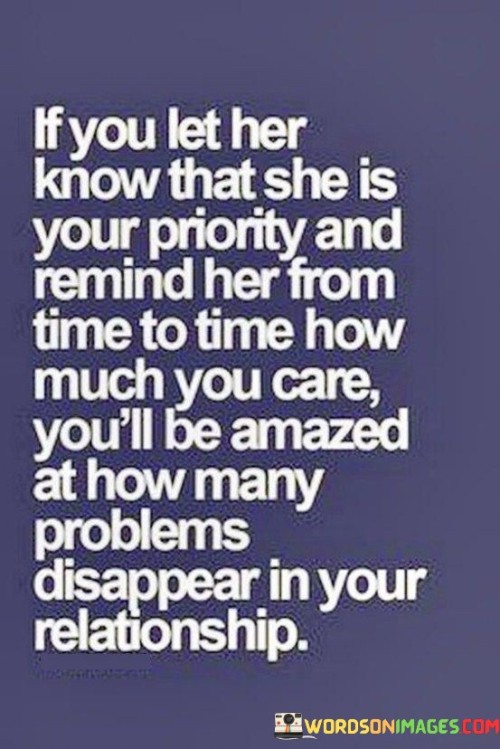 If You Let Her Know That She Is Your Priority Quotes