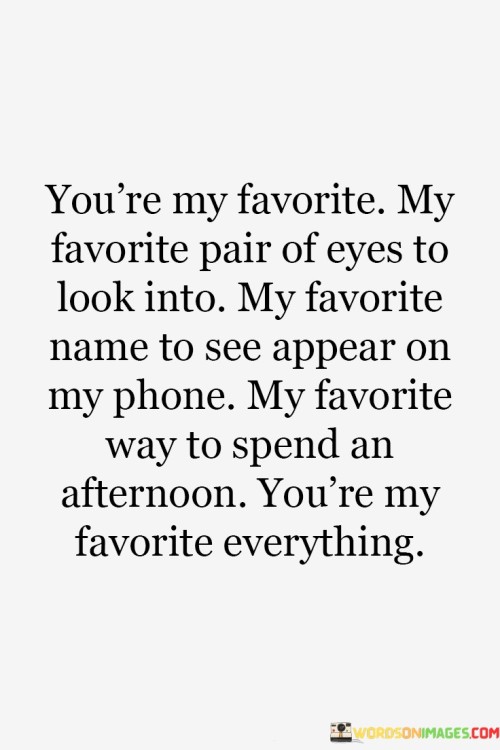 You're My Favorite May Favorite Pairr Of Eyes To Look Quotes