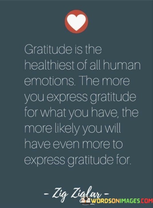 Gratitude-Is-The-Healthiest-Of-All-Human-Emotions-Quotes.jpeg