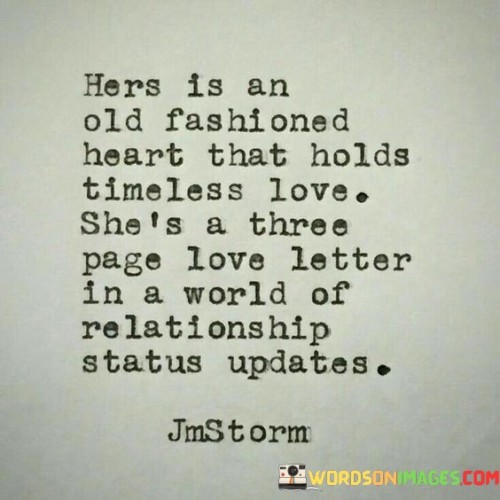 Hers-Is-An-Old-Fashioned-Hearts-That-Holds-Timeless-Love-Shes-A-Three-Page-Love-Letter-Quotes.jpeg