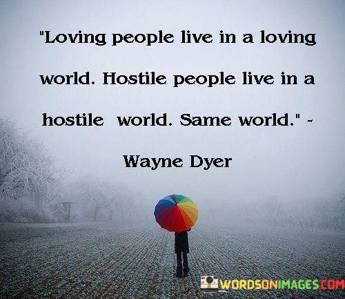 Loving-people-live-in-loving-world.jpeg