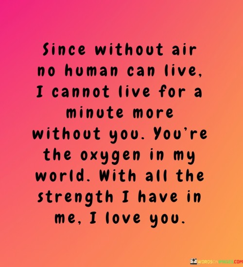 Since-Without-Air-No-Human-Can-Live-I-Cannot-Live-For-A-Minute-More-Quotes.jpeg