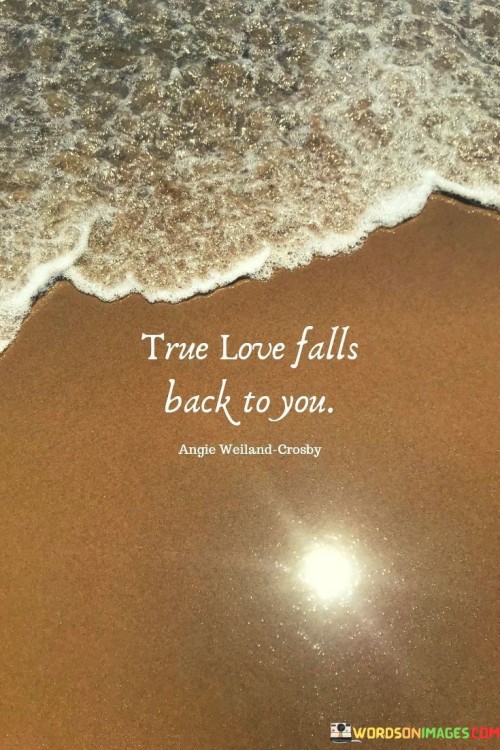 True-Love-Falls-Back-To-You-Quotes.jpeg