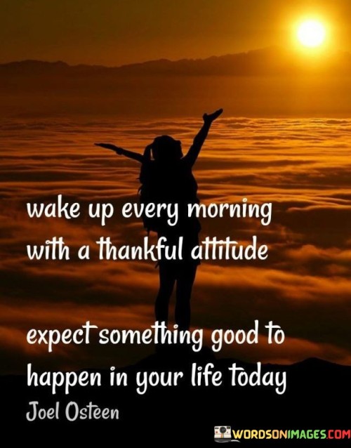 Wake-Up-Every-Morning-With-The-Thankful-Attitude-Quotes.jpeg