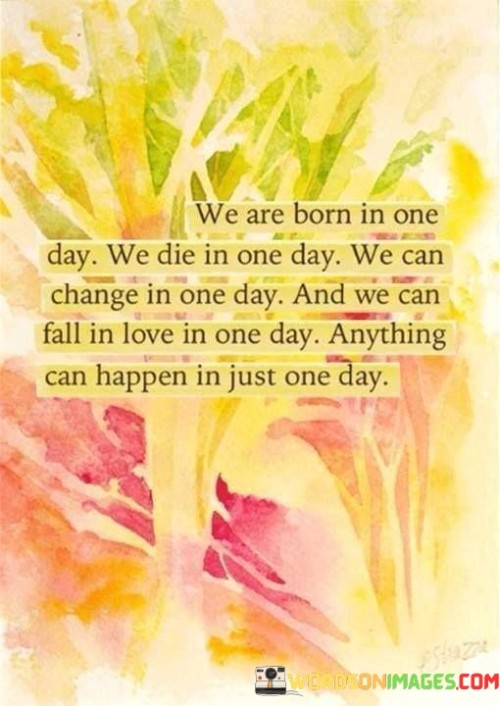 We-Are-Born-In-One-Day-We-Die-In-One-Day-Quotes.jpeg