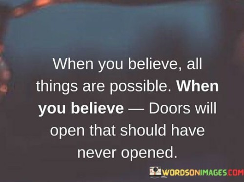 When You Believe All Things Are Possible When You Believe Quotes