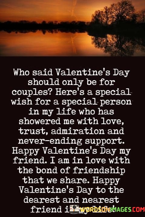 Who-Said-Valentines-Day-Should-Only-Be-For-Couples-Heres-A-Special-Quotes.jpeg