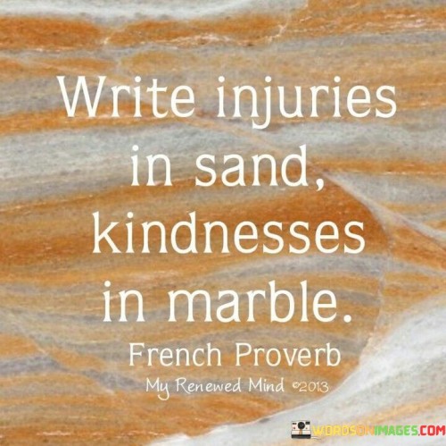 Write-injuries-in-sand-kindness-in-marble.jpeg