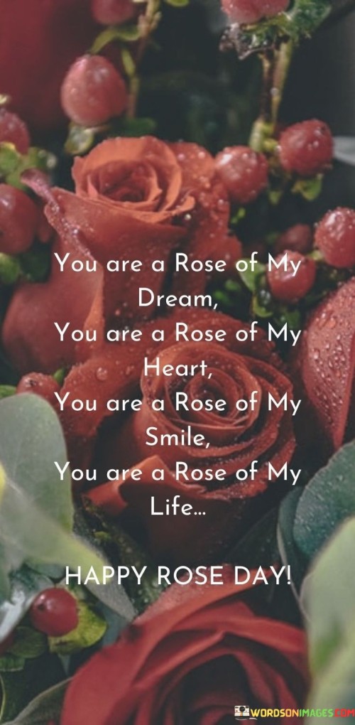 You Are Rose Of My Dream You Are Rose Of My Heart Quotes