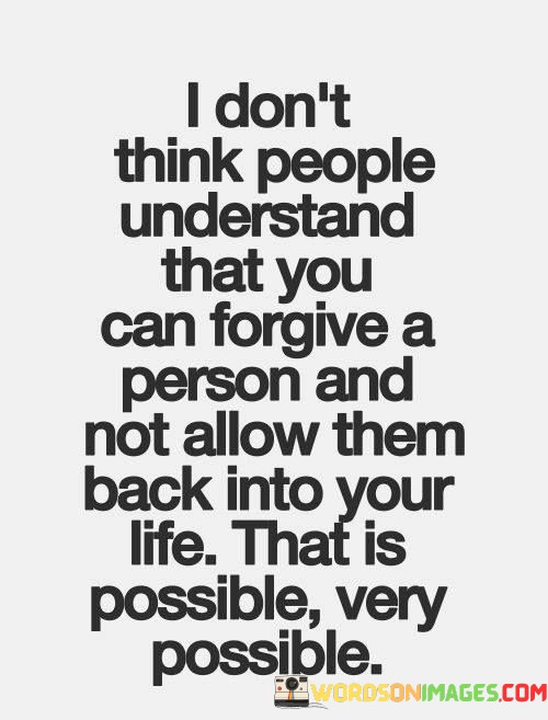 I-Dont-Think-People-Understand-That-You-Can-Forgive-Quotes.jpeg