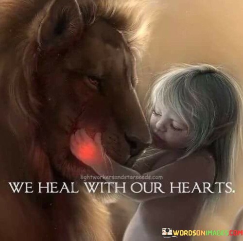 We-Heal-With-Our-Hearts-Quotes.jpeg