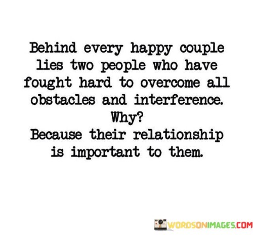 Behind Every Happy Couple Lies Two People Who Have Fought Quotes