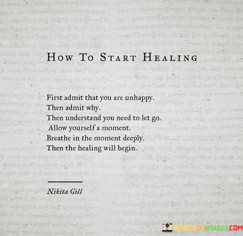 How-To-Start-Healing-First-Admit-Quotes.jpeg