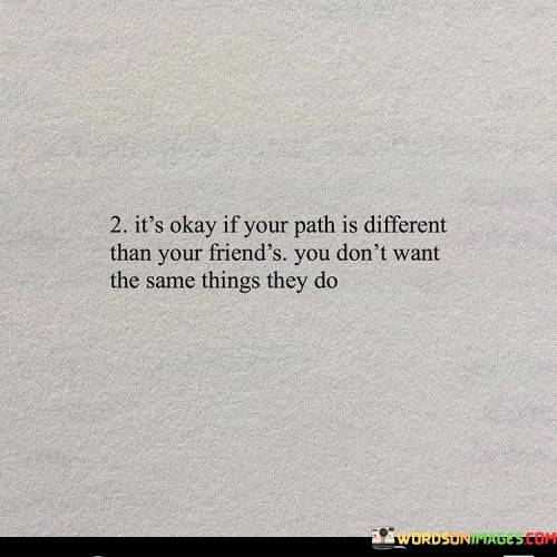 Its Okay If Your Path Is Different Than Your Quotes