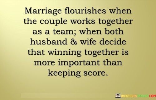 Marriage-Flourishes-When-The-Couple-Works-Together-As-Ateam-Quotes.jpeg