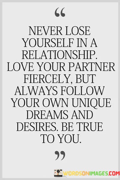 Never-Lose-Yourself-In-A-Relationship-Love-Your-Partner-Fiercely-Quotes.jpeg