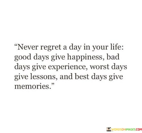 Never-Regret-A-Day-In-Your-Life-Quotes.jpeg