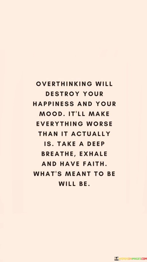 Overthinking-Will-Destory-Your-Happiness-Quotes.jpeg