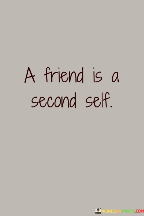 A-Friend-Is-A-Secand-Self-Quotes.jpeg