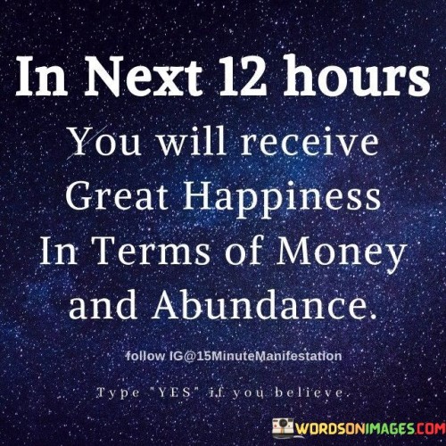 In-Next-12-Hours-You-Will-Receive-Great-Happiness-In-Terms-Quotes.jpeg