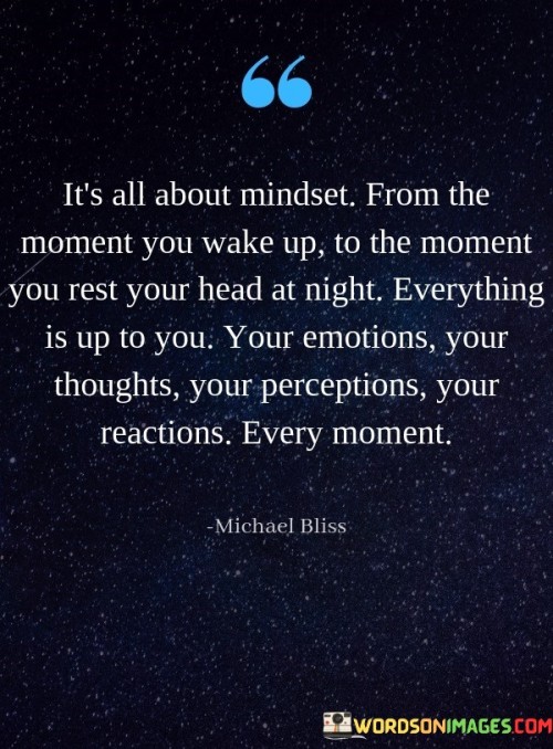 It's All About Mindset From The Moment You Wake Up Quotes