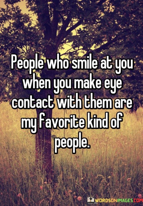 People-Who-Smile-At-You-When-You-Make-Eye-Contact-With-Them-Quotes.jpeg