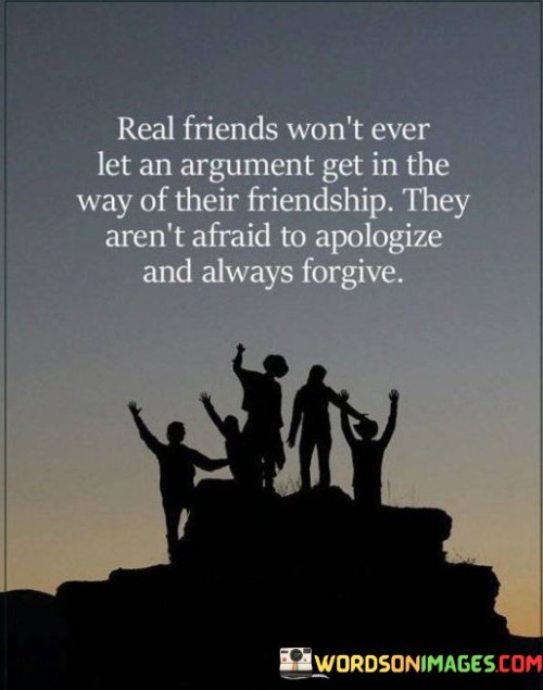 Real Friends Won't Ever Let An Argument Get In The Way Of There Quotes