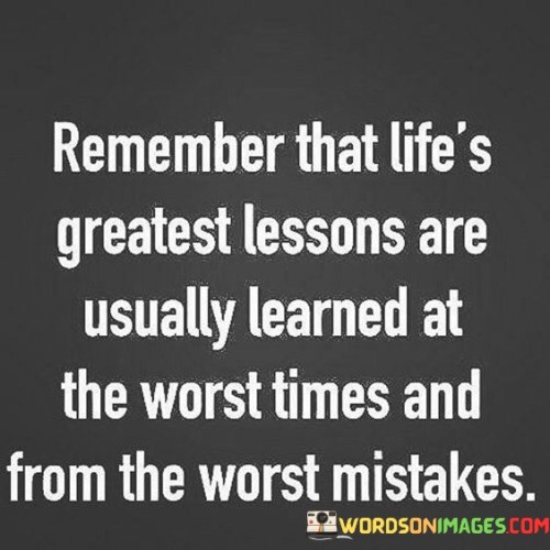 Remember-That-Lifes-Greatest-Lessons-Are-Usually-Learned-Are-Usually-Quotes.jpeg