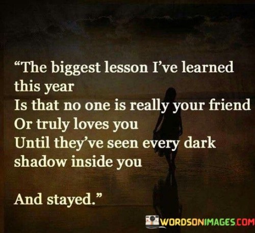 The Biggest Lesson I've Learned This Year Is That No One Is Really Quotes