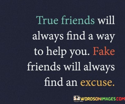 True-Friends-Will-Always-Find-A-Way-To-Help-You-Fake-Friends-Quotes.jpeg