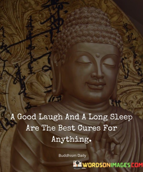 A-Good-Laugh-And-A-Long-Sleep-Are-The-Best-Cures-For-Anythings-Quotes.jpeg