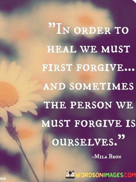 In-Order-To-Heal-We-Must-First-Forgive-Quotes.jpeg