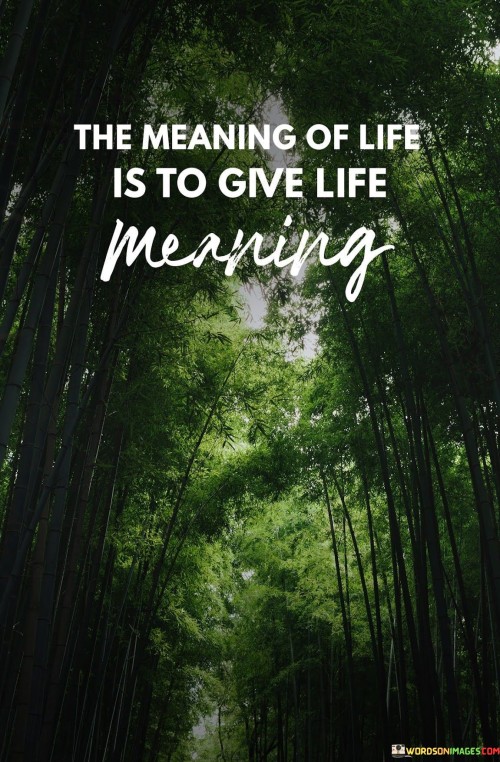 The-Meaning-Of-Life-Is-To-Give-Life-Quotes.jpeg