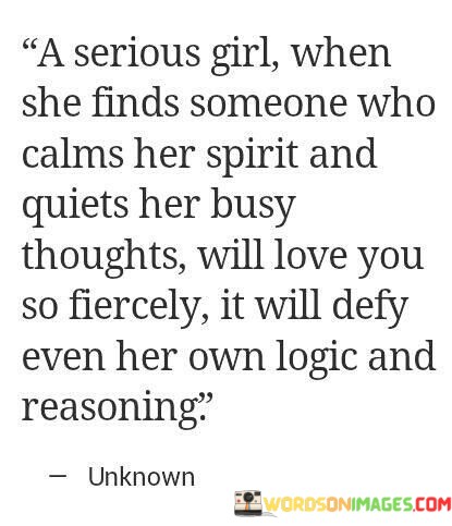 A-Serious-Girl-When-She-Finds-Someone-Who-Calms-Quotes.jpeg