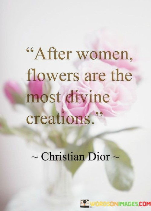 Aften-Women-Flowers-Are-The-Most-Divine-Creations-Quotes.jpeg