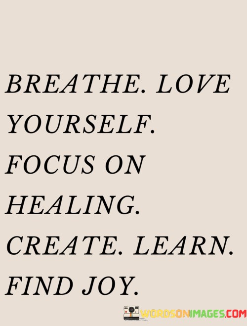 Breathe-Love-Yourself-Focus-On-Healing-Quotes.jpeg