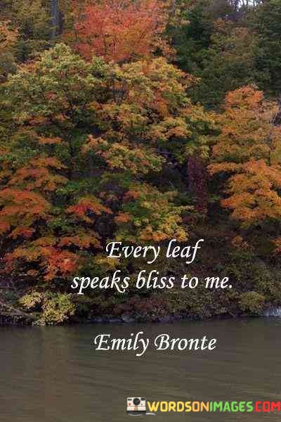 Every-Leaf-Speaks-Bliss-To-Me-Quotes.jpeg