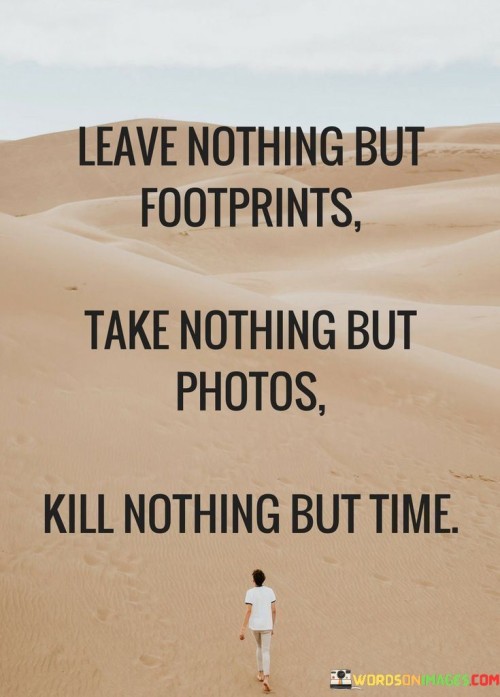 Leave-Nothing-But-Footprints-Quotes.jpeg