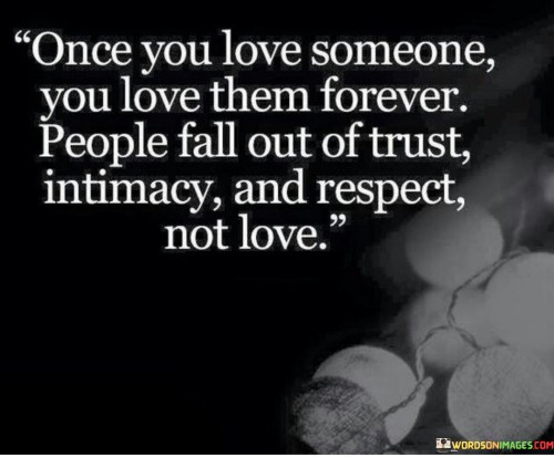 Once-You-Love-Someone-You-Love-Them-Forever-People-Quotes.jpeg