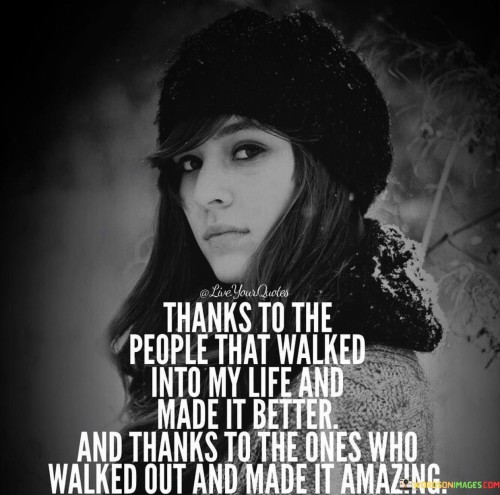 Thanks-To-The-People-That-Walked-Into-My-Life-And-Quotes.jpeg